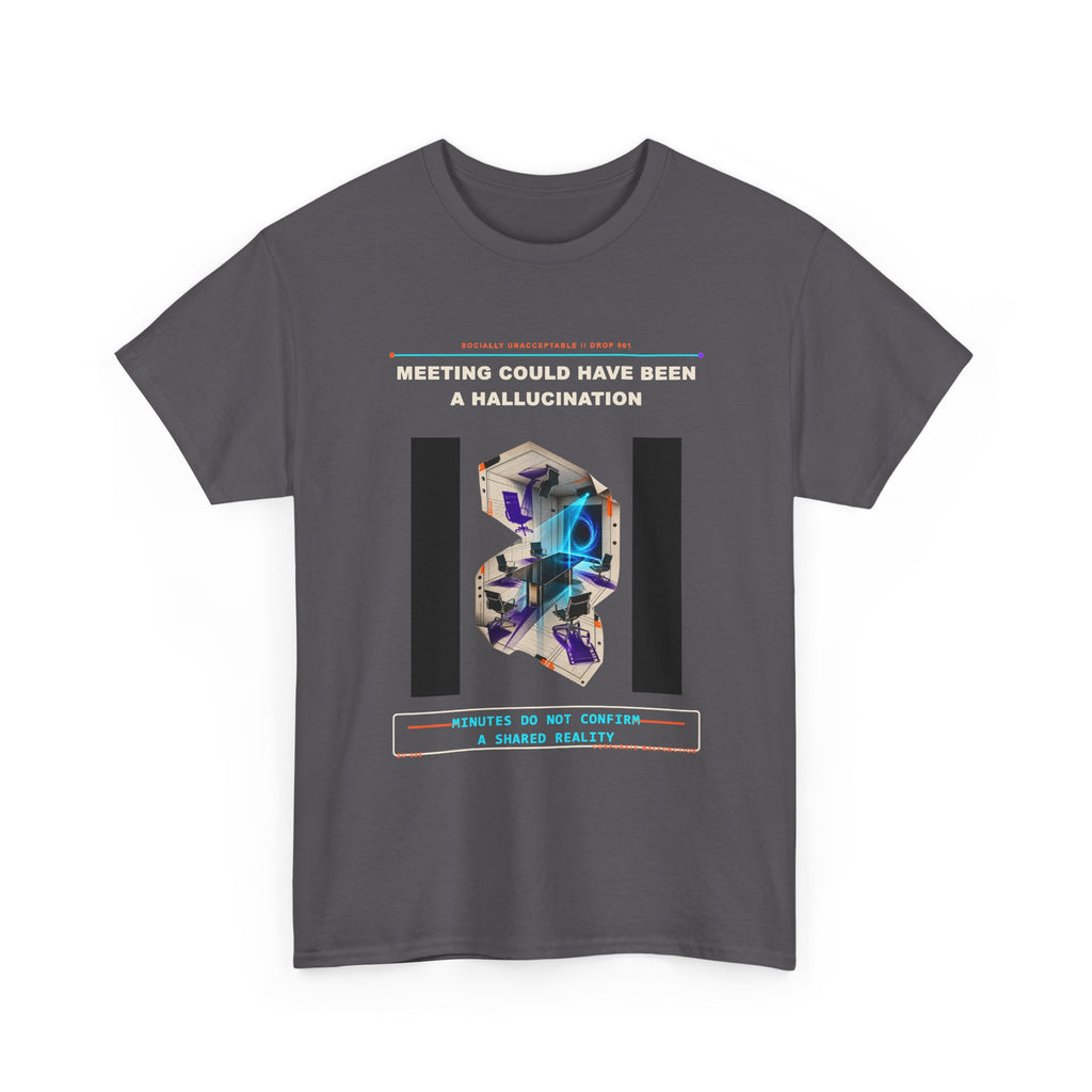 Meeting Could Have Been a Hallucination graphic tee by KOSVYRE, additional product view 5